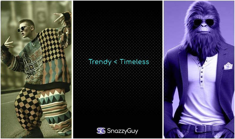 Visual comparison of trendy fashion vs. timeless style, with SnazzyGuy branding and a stylish yeti in sunglasses and a blazer.