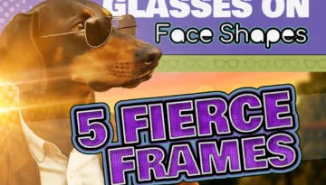 A Doberman in sunglasses and a leather jacket with bold comic-style text reading “Glasses on Face Shapes: 5 Fierce Frames.”